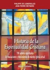 HISTORIA DE LA ESPIRITUALIDAD CRISTIANA.700 AUTORES ESPIRITU | 9788483530511 | DE LIGNEROLLES,PHILIPPE/MEYNARD,JEAN-PIERRE | Libreria Geli - Librería Online de Girona - Comprar libros en catalán y castellano