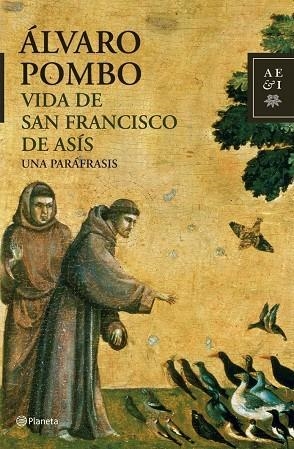 VIDA DE SAN FRANCISCO DE ASÍS.UNA PARAFRASIS | 9788408072324 | POMBO,ALVARO | Libreria Geli - Librería Online de Girona - Comprar libros en catalán y castellano