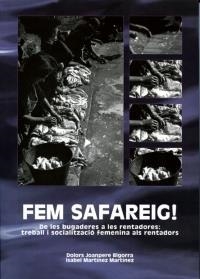 FEM SAFAREIG! | 9788487580338 | JOANPERE BIGORRA,DOLORS/MARTINEZ,ISABEL | Libreria Geli - Librería Online de Girona - Comprar libros en catalán y castellano