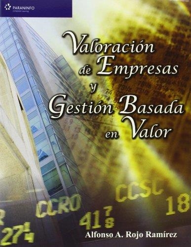 VALORACION DE EMPRESAS Y GESTION BASADA EN VALOR | 9788497325714 | ROJO RAMIREZ,ALFONSO | Libreria Geli - Librería Online de Girona - Comprar libros en catalán y castellano