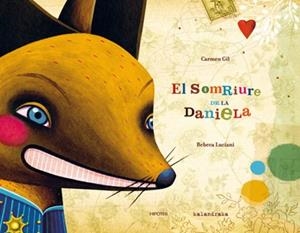 EL SOMRIURE DE LA DANIELA | 9788493438036 | LUCIANI,REBECCA/GIL,CARMEN | Llibreria Geli - Llibreria Online de Girona - Comprar llibres en català i castellà