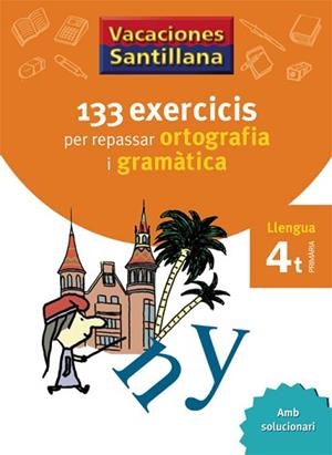 133 EXERCICIS PER REPASSAR ORTOGRAFIA I GRAMÀTICA(LLENGUA.4T. PRIMARIA) | 9788479182243 |   | Libreria Geli - Librería Online de Girona - Comprar libros en catalán y castellano