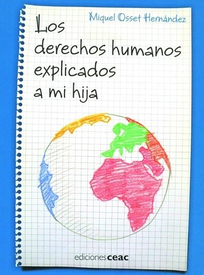 LOS DERECHOS HUMANOS EXPLICADOS A MI HIJA | 9788432918711 | OSSET HERNANDEZ,MIQUEL | Libreria Geli - Librería Online de Girona - Comprar libros en catalán y castellano