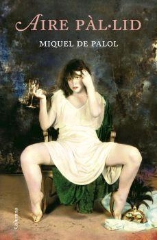 AIRE PAL·LID/PALIMPSEST | 9788466408219 | DE PALOL,MIQUEL | Libreria Geli - Librería Online de Girona - Comprar libros en catalán y castellano
