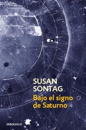 BAJO EL SIGNO DE SATURNO | 9788483462829 | SONTAG,SUSAN | Llibreria Geli - Llibreria Online de Girona - Comprar llibres en català i castellà