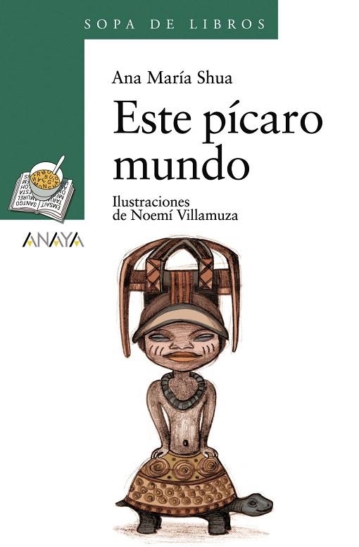 ESTE PICARO MUNDO | 9788466762670 | SHUA,ANA MARIA | Libreria Geli - Librería Online de Girona - Comprar libros en catalán y castellano