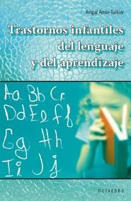 TRASTORNOS INFANTILES DEL LENGUAJE Y DEL APRENDIZAJE | 9788480638807 | AMAR-TUILLIER,AVIGAL | Llibreria Geli - Llibreria Online de Girona - Comprar llibres en català i castellà