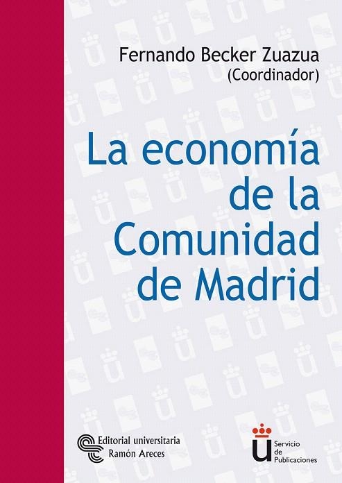 LA ECONOMIA DE LA COMUNIDAD DE MADRID | 9788480048088 | BECKER ZUAZUA,FERNANDO (COORD) | Libreria Geli - Librería Online de Girona - Comprar libros en catalán y castellano