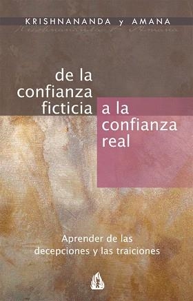 DE LA CONFIANZA FICTICIA A LA CONFIANZA REAL | 9788486797065 | KRISHNANANDA/AMANA | Llibreria Geli - Llibreria Online de Girona - Comprar llibres en català i castellà