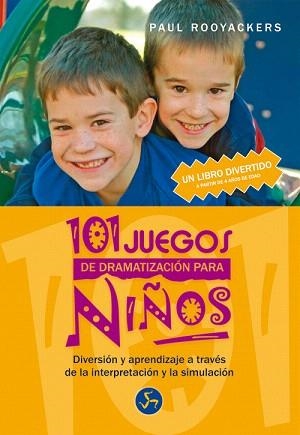 101 JUEGOS DE DRAMATIZACION PARA NIÑOS | 9788495973368 | ROOYACKERS,PAUL | Llibreria Geli - Llibreria Online de Girona - Comprar llibres en català i castellà