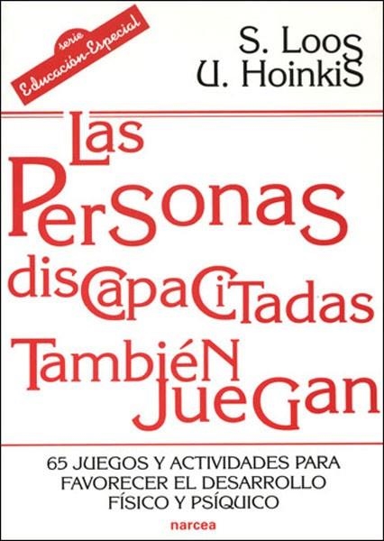 LAS PERSONAS DISCAPACITADAS TAMBIEN JUEGAN | 9788427715493 | LOOS,S. | Llibreria Geli - Llibreria Online de Girona - Comprar llibres en català i castellà
