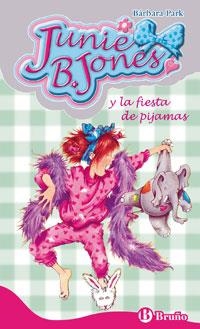 JUNIE B.JONES Y LA FIESTA DE PIJAMAS | 9788421692257 | PARK,BARBARA | Llibreria Geli - Llibreria Online de Girona - Comprar llibres en català i castellà
