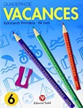 QUADERN DE VACANCES(SISÈ EDUCACIÓ PRIMÀRIA) | 9788478874811 | Llibreria Geli - Llibreria Online de Girona - Comprar llibres en català i castellà