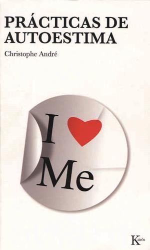 PRACTICAS DE AUTOESTIMA | 9788472456488 | ANDRE,CHRISTOPHE | Libreria Geli - Librería Online de Girona - Comprar libros en catalán y castellano