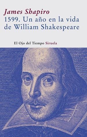 1599 UN AÑO EN LA VIDA DE WILLIAM SHAKESPEARE | 9788498410464 | SHAPIRO,JAMES | Libreria Geli - Librería Online de Girona - Comprar libros en catalán y castellano