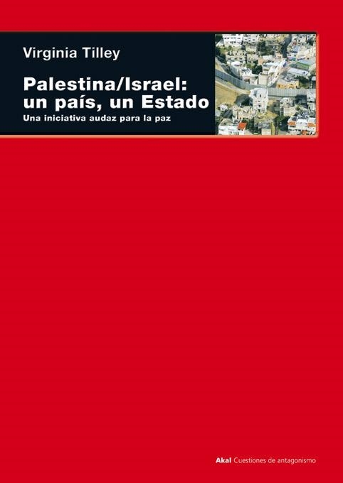PALESTINA/ISRAEL.UN PAIS,UN ESTADO | 9788446026112 | TILLEY,VIRGINIA | Llibreria Geli - Llibreria Online de Girona - Comprar llibres en català i castellà
