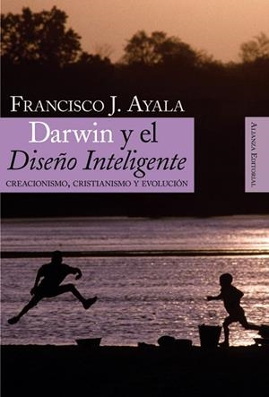 DARWIN Y EL DISEÑO INTELIGENTE.CREACIONISMO,CRISTIANISMO Y EVOLUCION | 9788420648224 | AYALA,FRANCISCO J. | Llibreria Geli - Llibreria Online de Girona - Comprar llibres en català i castellà